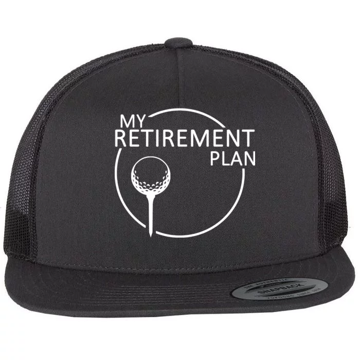 Golf Retirement Plan Funny Flat Bill Trucker Hat