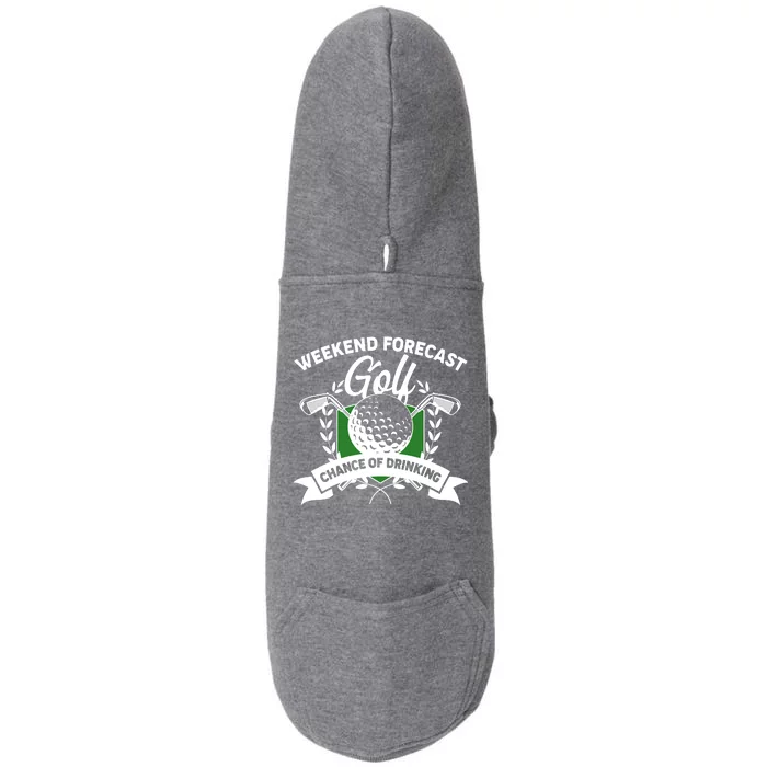 Golf Weekend Forecast Chance of Drinking Doggie 3-End Fleece Hoodie