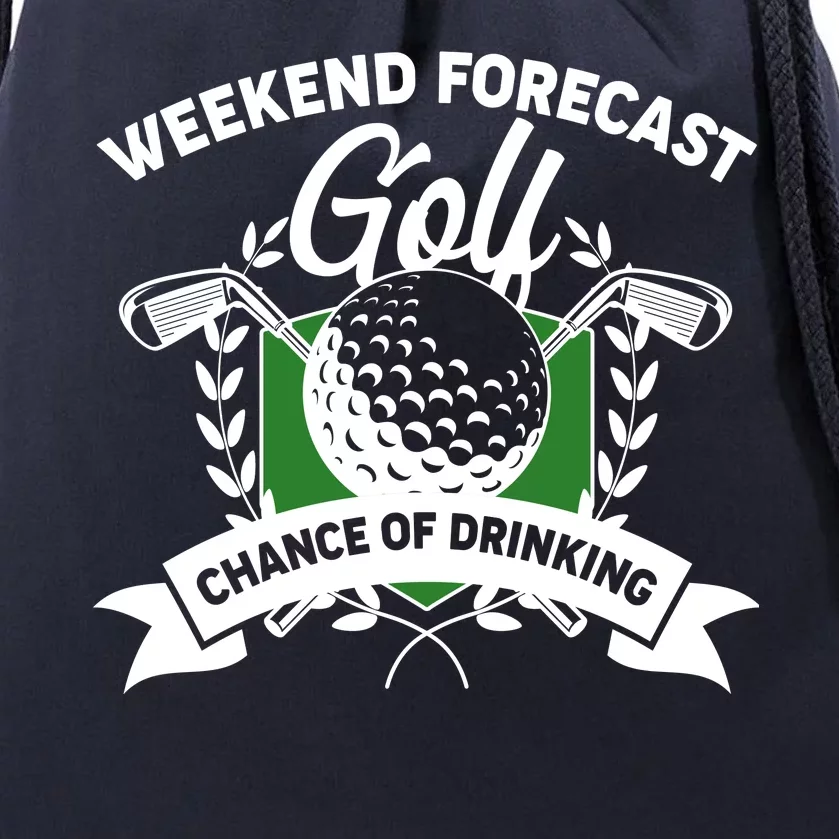 Golf Weekend Forecast Chance of Drinking Drawstring Bag