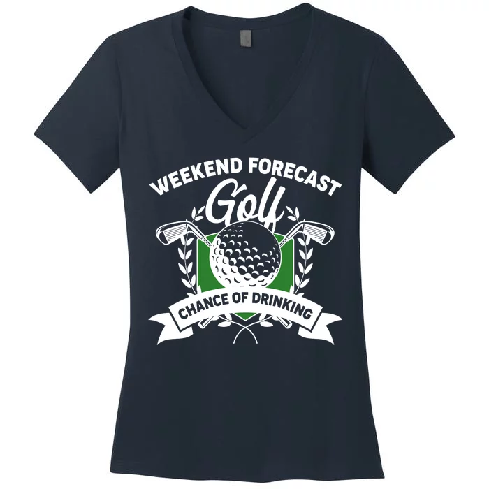 Golf Weekend Forecast Chance of Drinking Women's V-Neck T-Shirt