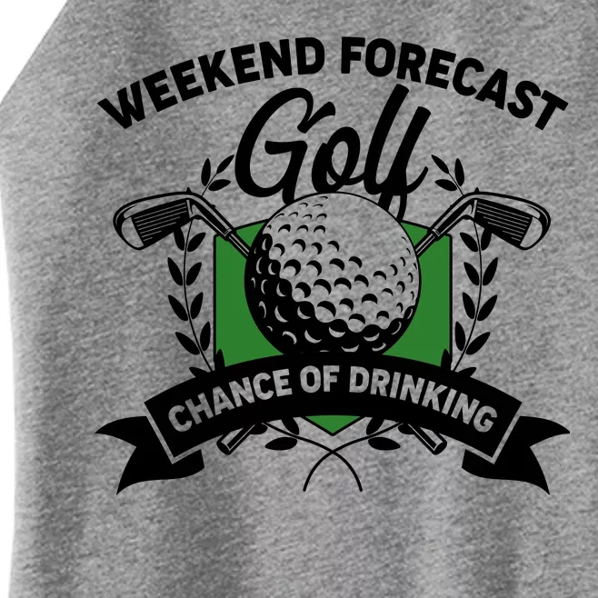 Golf Weekend Forecast Chance of Drinking Women’s Perfect Tri Rocker Tank