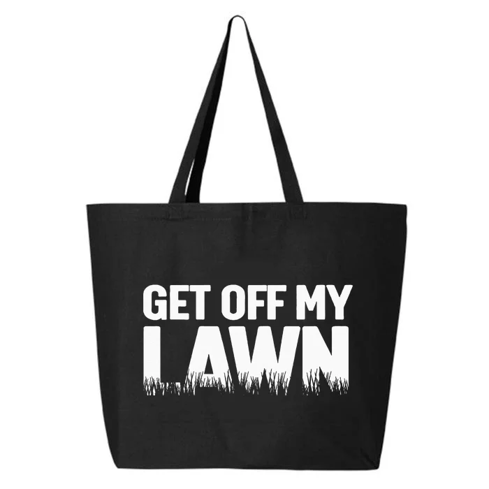 Get Off My Lawn 25L Jumbo Tote