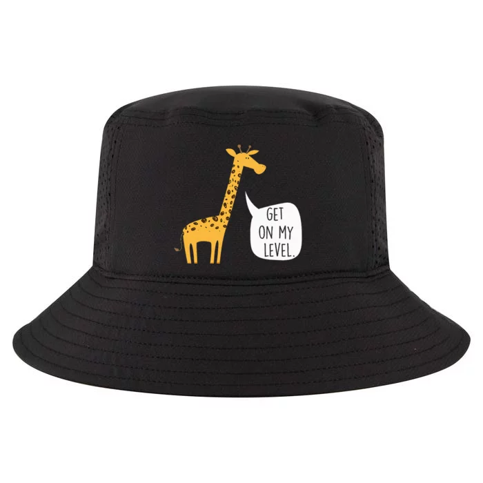 Get On My Level Giraffe Funny Tall Zoo Animal Cool Comfort Performance Bucket Hat