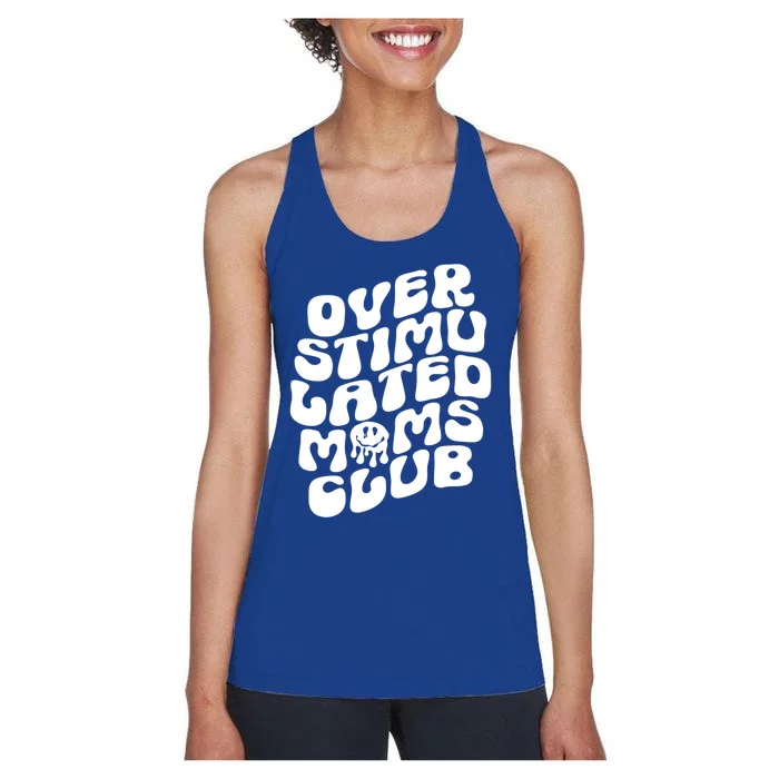 Groovy Overstimulated Moms Club Funny Trendy Mom Funny Gift Women's Racerback Tank