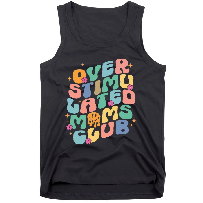 Groovy Overstimulated Moms Club Funny Trendy Mom Tank Top