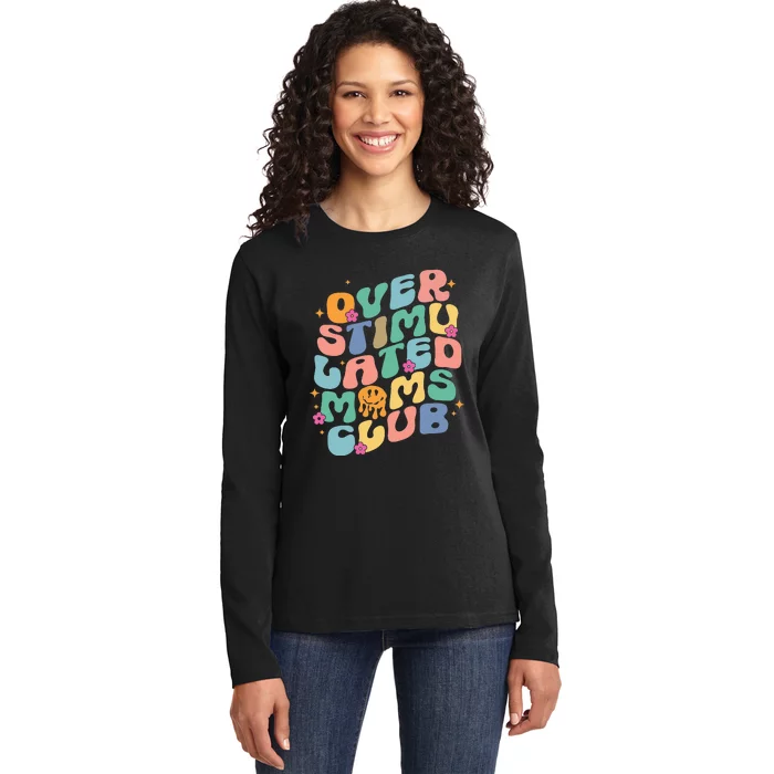 Groovy Overstimulated Moms Club Funny Trendy Mom Ladies Long Sleeve Shirt