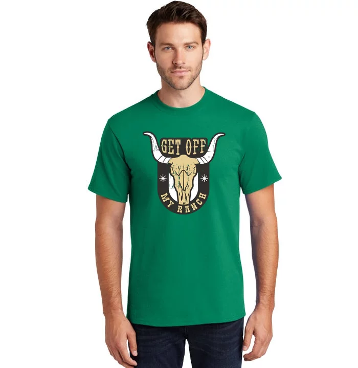 Get Off My Ranch Bull Tall T-Shirt