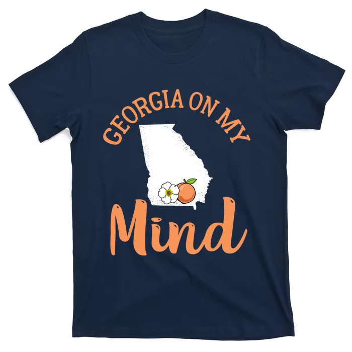 Georgia On My Mind GA Atlanta Peach Funny Southern State T-Shirt