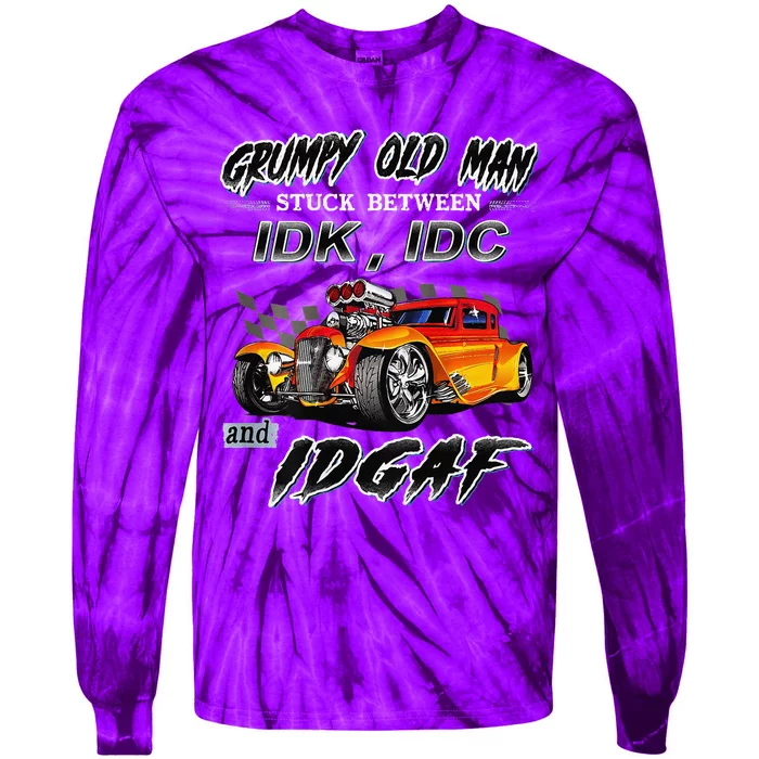 Grumpy Old Man Stuck Between Hot Rods Tie-Dye Long Sleeve Shirt