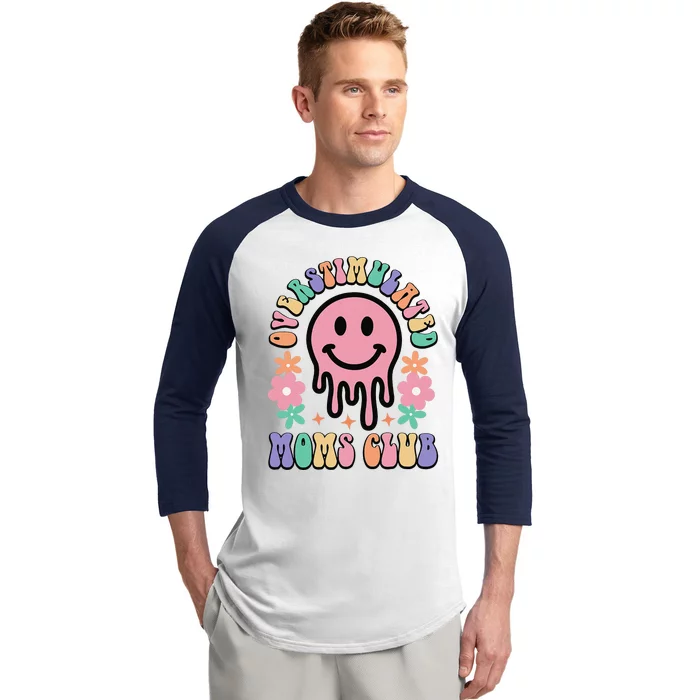 Groovy Overstimulated Moms Club MotherS Day Mom Baseball Sleeve Shirt