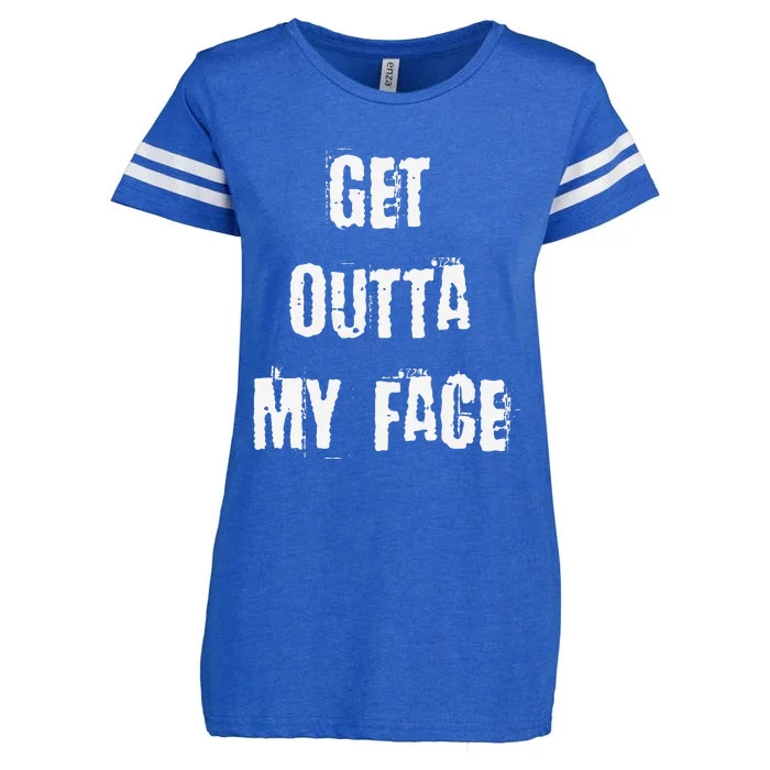 Get Outta My Face Enza Ladies Jersey Football T-Shirt