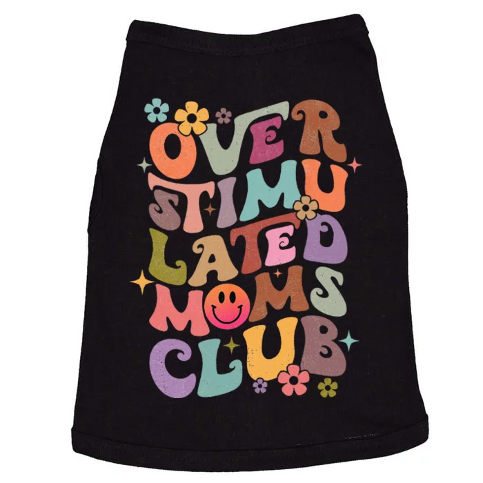 Groovy Overstimulated Moms Club Funny Mothers Day Doggie Tank