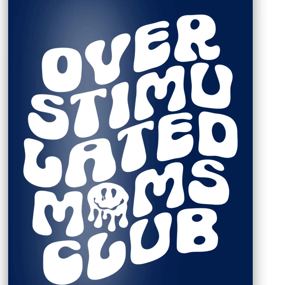 Groovy Overstimulated Moms Club Funny Trendy Mom Poster