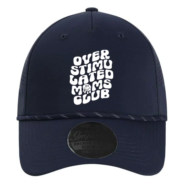 Groovy Overstimulated Moms Club Funny Trendy Mom Performance The Dyno Cap