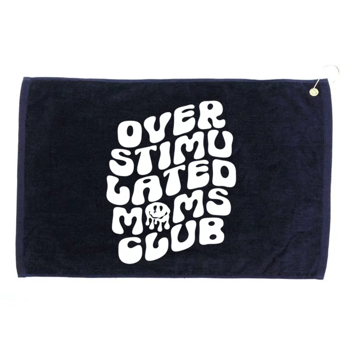 Groovy Overstimulated Moms Club Funny Trendy Mom Grommeted Golf Towel