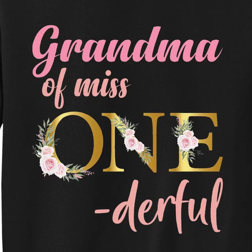 Grandma of Miss One Derful 1st Birthday 1st Birthday Tall Sweatshirt