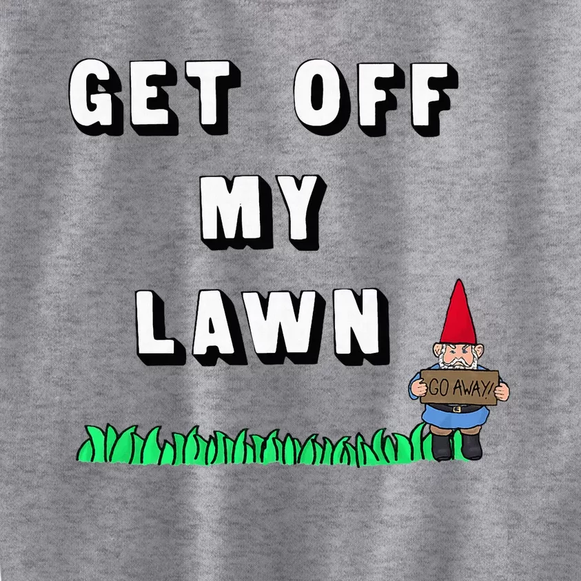 Get Off My Lawn Kids Sweatshirt