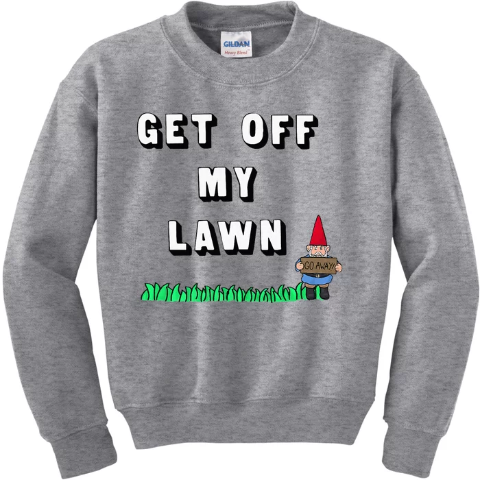 Get Off My Lawn Kids Sweatshirt