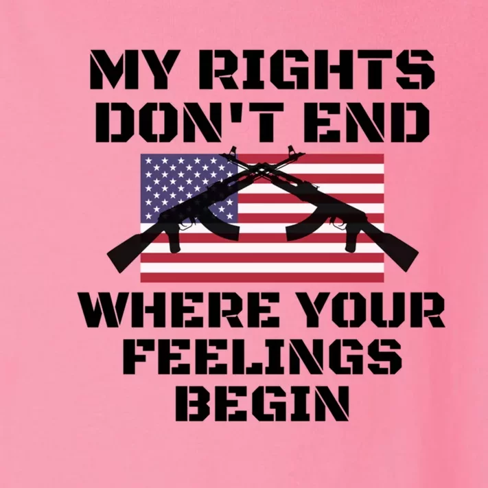 Gun Owners My Rights Don't End Where Your Feelings Begin Gift Toddler Long Sleeve Shirt