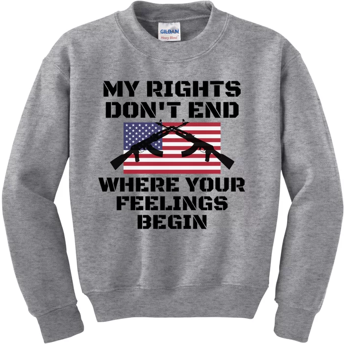 Gun Owners My Rights Don't End Where Your Feelings Begin Gift Kids Sweatshirt