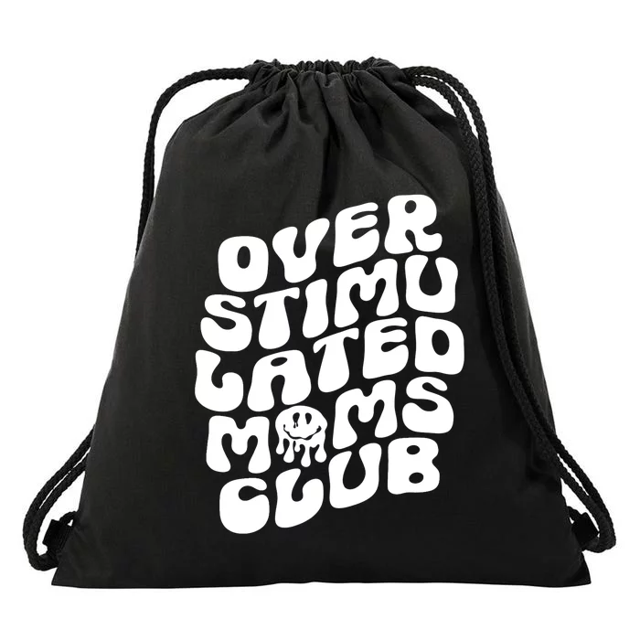 Groovy Overstimulated Moms Club Funny Trendy Mom Drawstring Bag