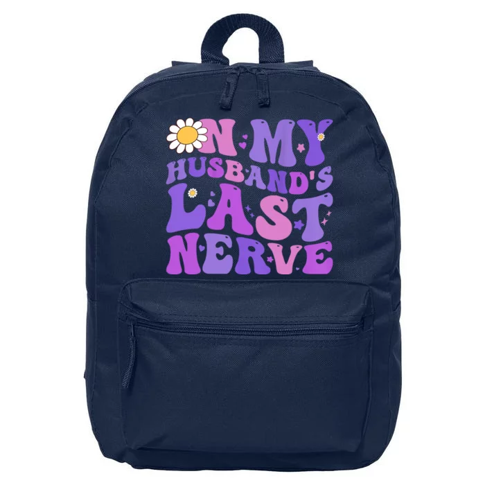 Groovy On My Husband's Last Nerve Women Mother's Day Wife 16 in Basic Backpack