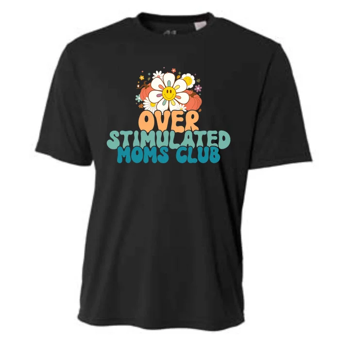 Groovy Overstimulated Moms Club Funny Trendy Mom Cooling Performance Crew T-Shirt