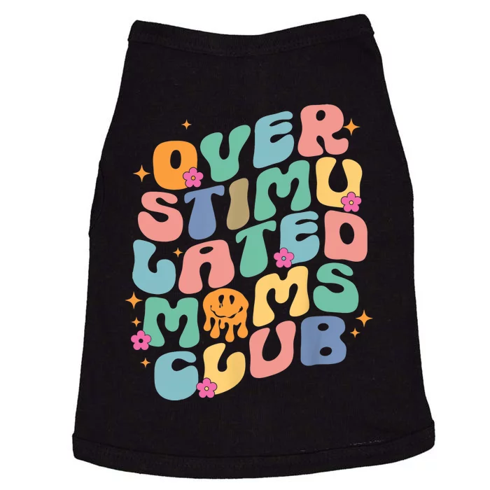 Groovy Overstimulated Moms Club Funny Trendy Mom Doggie Tank