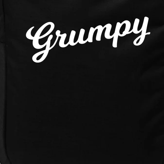 Grumpy Old Meaningful Gift Grumpy Grandad Gift For Fathers Day Meaningful Gift Impact Tech Backpack