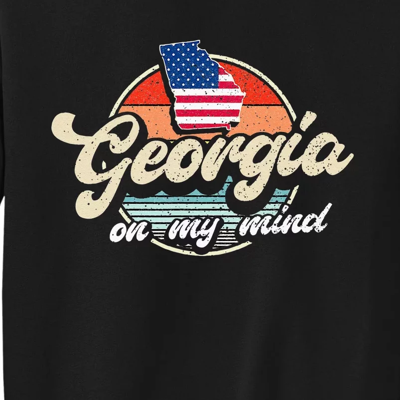 Georgia On My Mind The Peach State Retro USA Proud Georgian Tall Sweatshirt