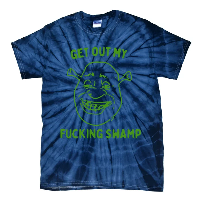 Get Out My Fucking Swamp Tie-Dye T-Shirt