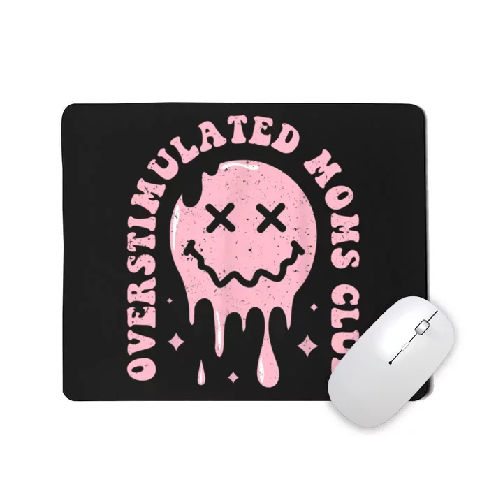 Groovy Overstimulated Moms Club Funny Trendy Mom Mousepad