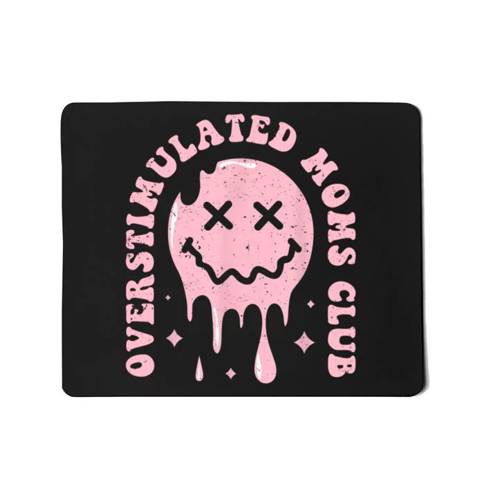 Groovy Overstimulated Moms Club Funny Trendy Mom Mousepad