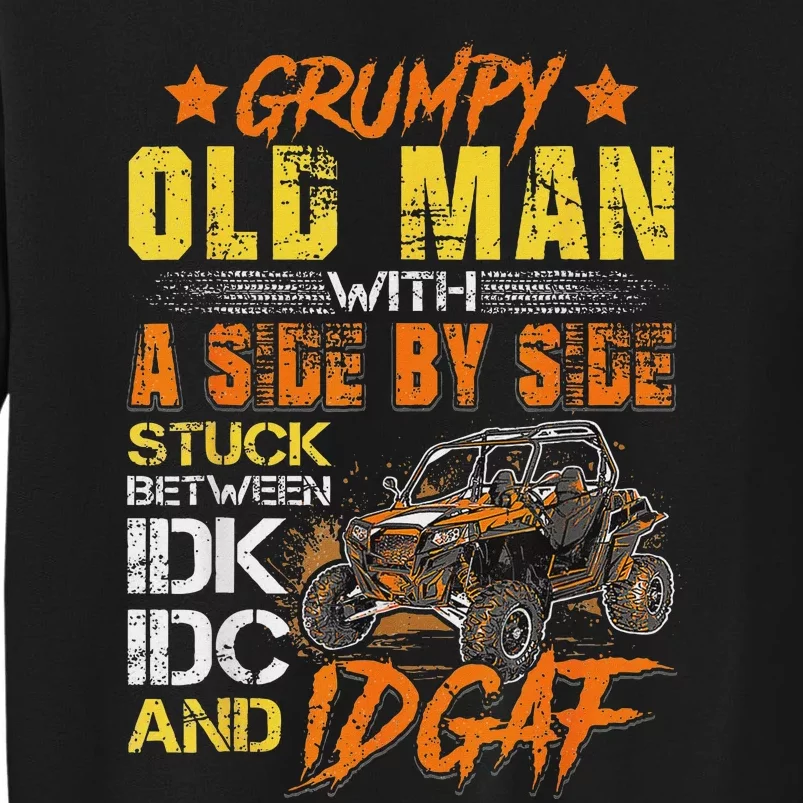 Grumpy Old Man Sxs Utv Side By Side Tall Sweatshirt