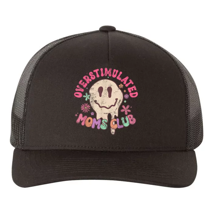 Groovy Overstimulated Moms Club Funny Trendy Mom Yupoong Adult 5-Panel Trucker Hat