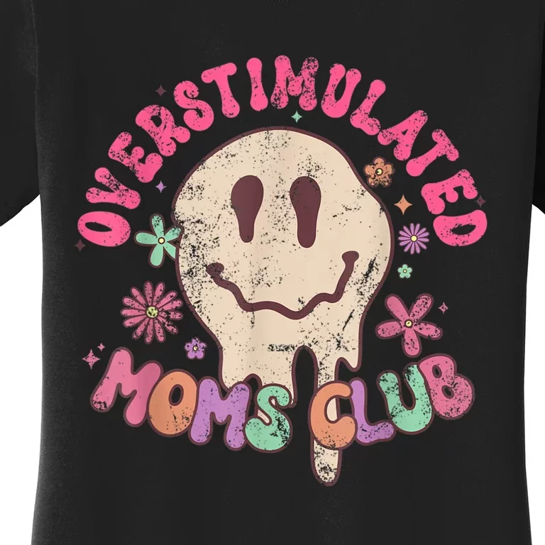 Groovy Overstimulated Moms Club Funny Trendy Mom Women's T-Shirt