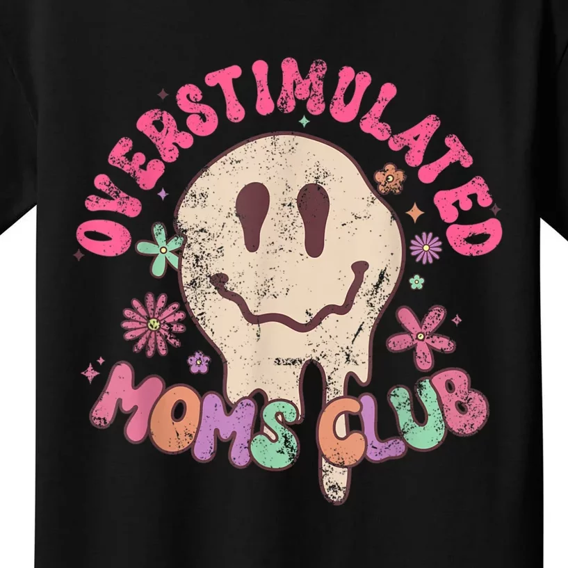 Groovy Overstimulated Moms Club Funny Trendy Mom Kids T-Shirt