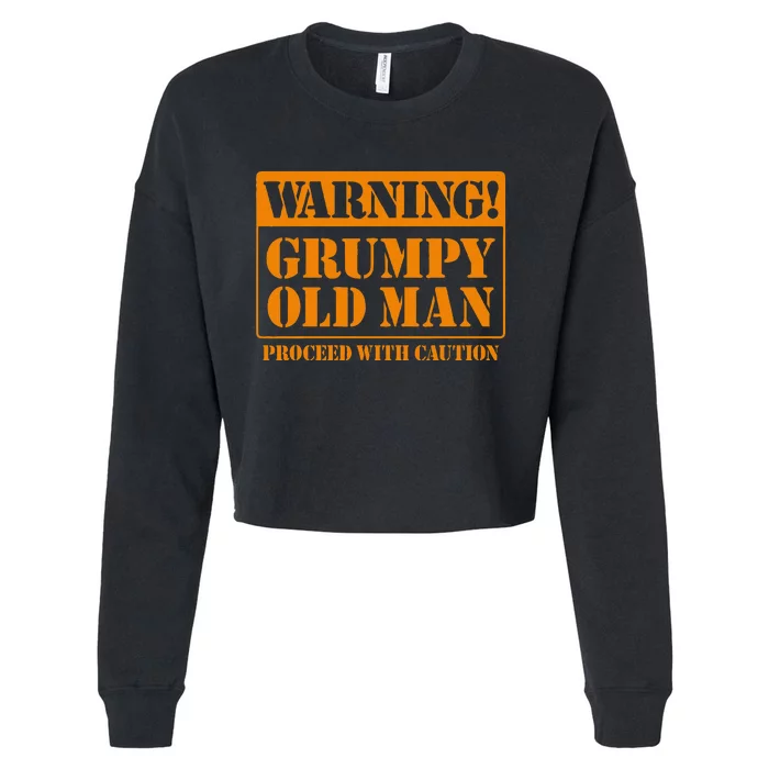 Grumpy Old Man For Grandfathers Dads FatherS Day Cropped Pullover Crew