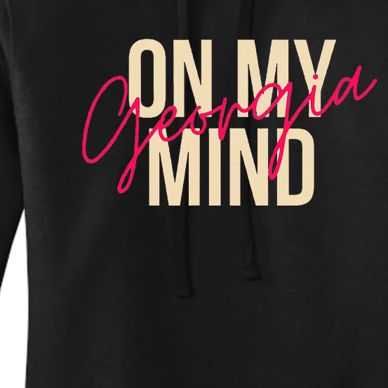 Georgia On My Mind Atlanta Peach State Southern Women's Pullover Hoodie