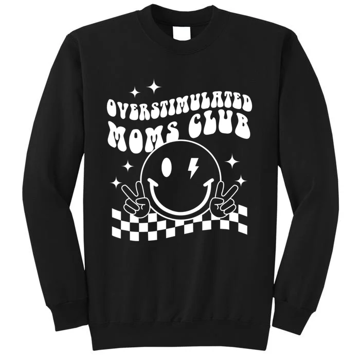 Groovy Overstimulated Moms Club Funny Trendy Mom Sweatshirt