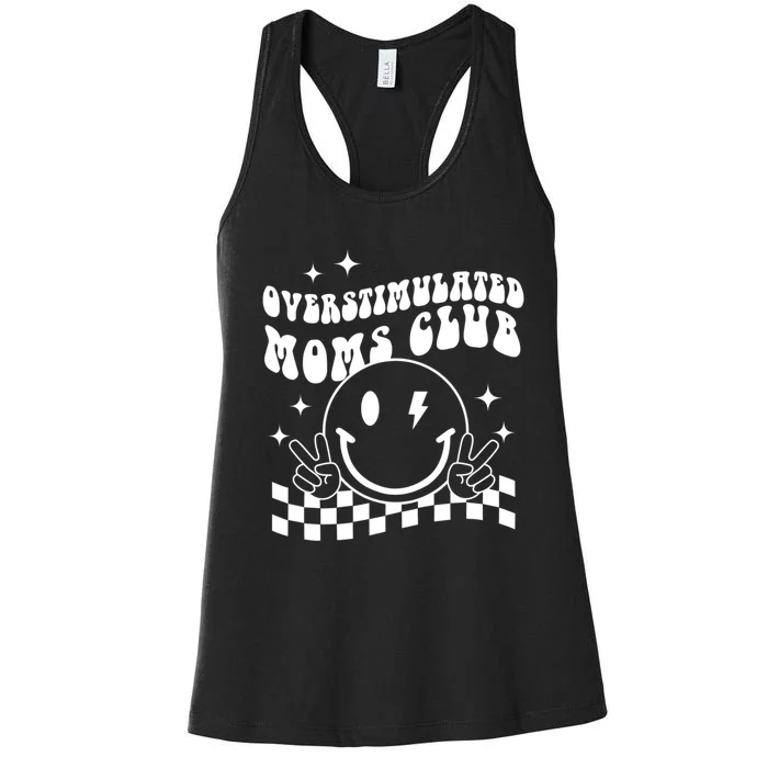 Groovy Overstimulated Moms Club Funny Trendy Mom Women's Racerback Tank