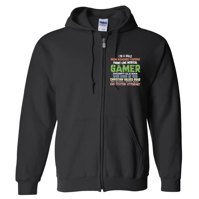 Grumpy Old Man Gamer Mom Against Vaping Gamer Who Lives At 420 Christian Values Full Zip Hoodie