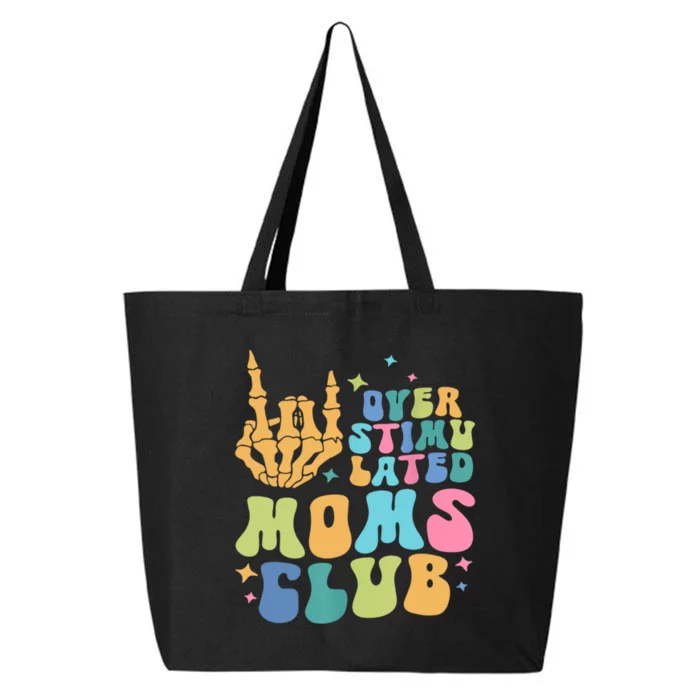 Groovy Overstimulated Moms Club Funny Trendy Mom 25L Jumbo Tote