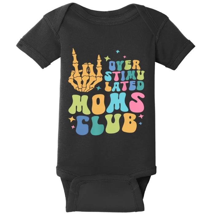 Groovy Overstimulated Moms Club Funny Trendy Mom Baby Bodysuit