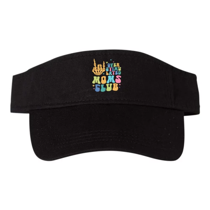 Groovy Overstimulated Moms Club Funny Trendy Mom Valucap Bio-Washed Visor