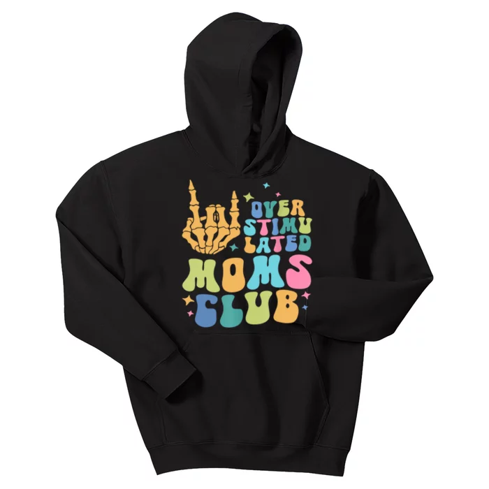 Groovy Overstimulated Moms Club Funny Trendy Mom Kids Hoodie