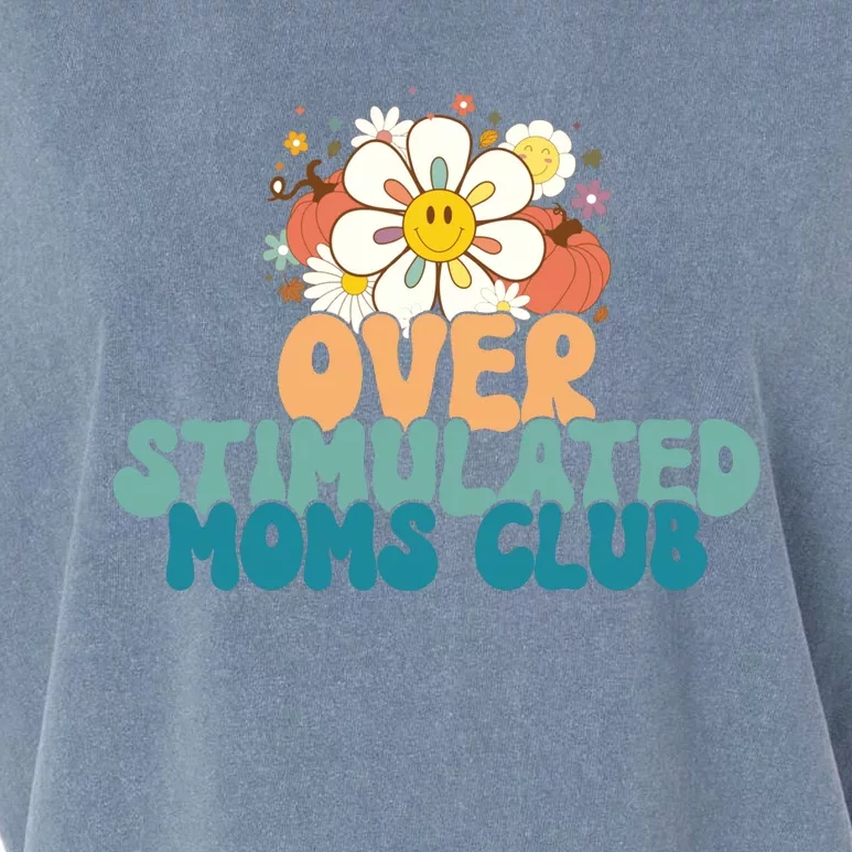 Groovy Overstimulated Moms Club Funny Trendy Mom Garment-Dyed Women's Muscle Tee