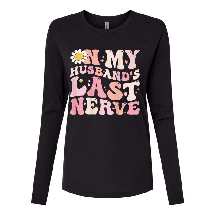 Groovy On My Husband's Last Nerve Women Mother's Day Wife Womens Cotton Relaxed Long Sleeve T-Shirt