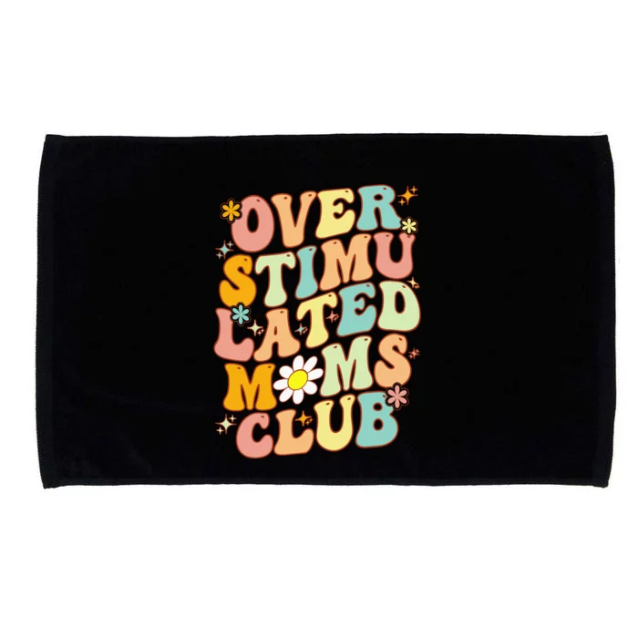 Groovy Overstimulated Moms Club (On Back) MotherS Day Mom Microfiber Hand Towel