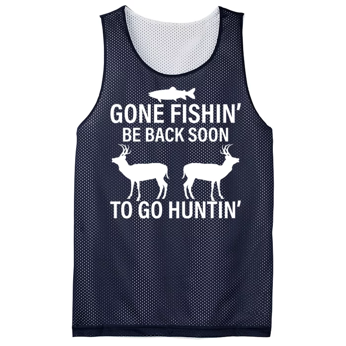 Gone Fishing Be Back Soon To Go Hunting Mesh Reversible Basketball Jersey Tank